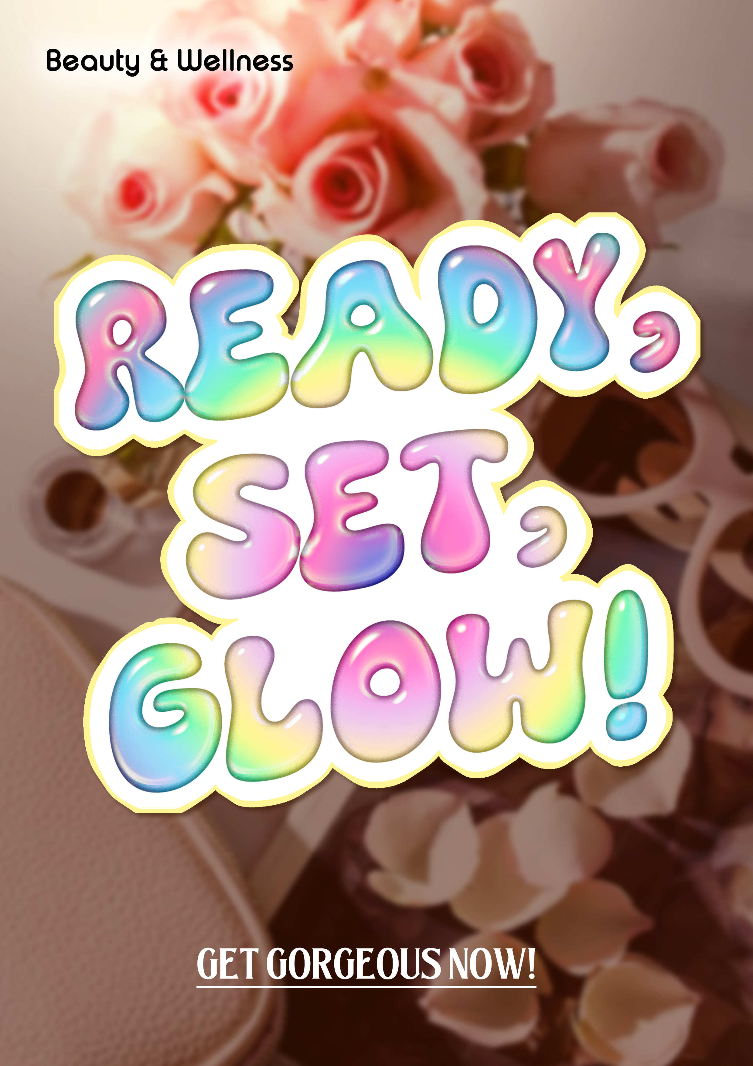 Ready, Set, Glow! - Beauty and Wellness